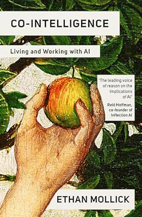 Co-Intelligence by Ethan Mollick